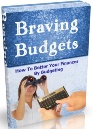 Braving Budgets