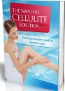 The Natural Cellulite Solution