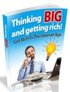 Thinking Big and Getting Rich